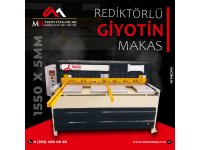 1550 x 5mm Rediktörlü Giyotin Makas - Guillotine Machines